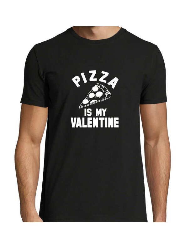 Marškinėliai - Pizza is my valentine